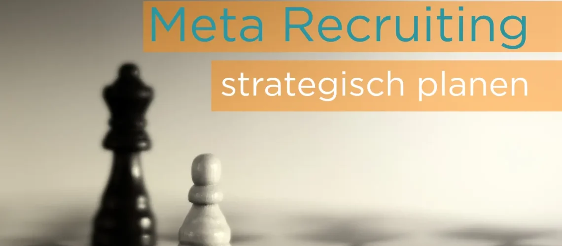 Strategisches Meta Recruiting